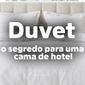 Duvet voce precisa conhecer